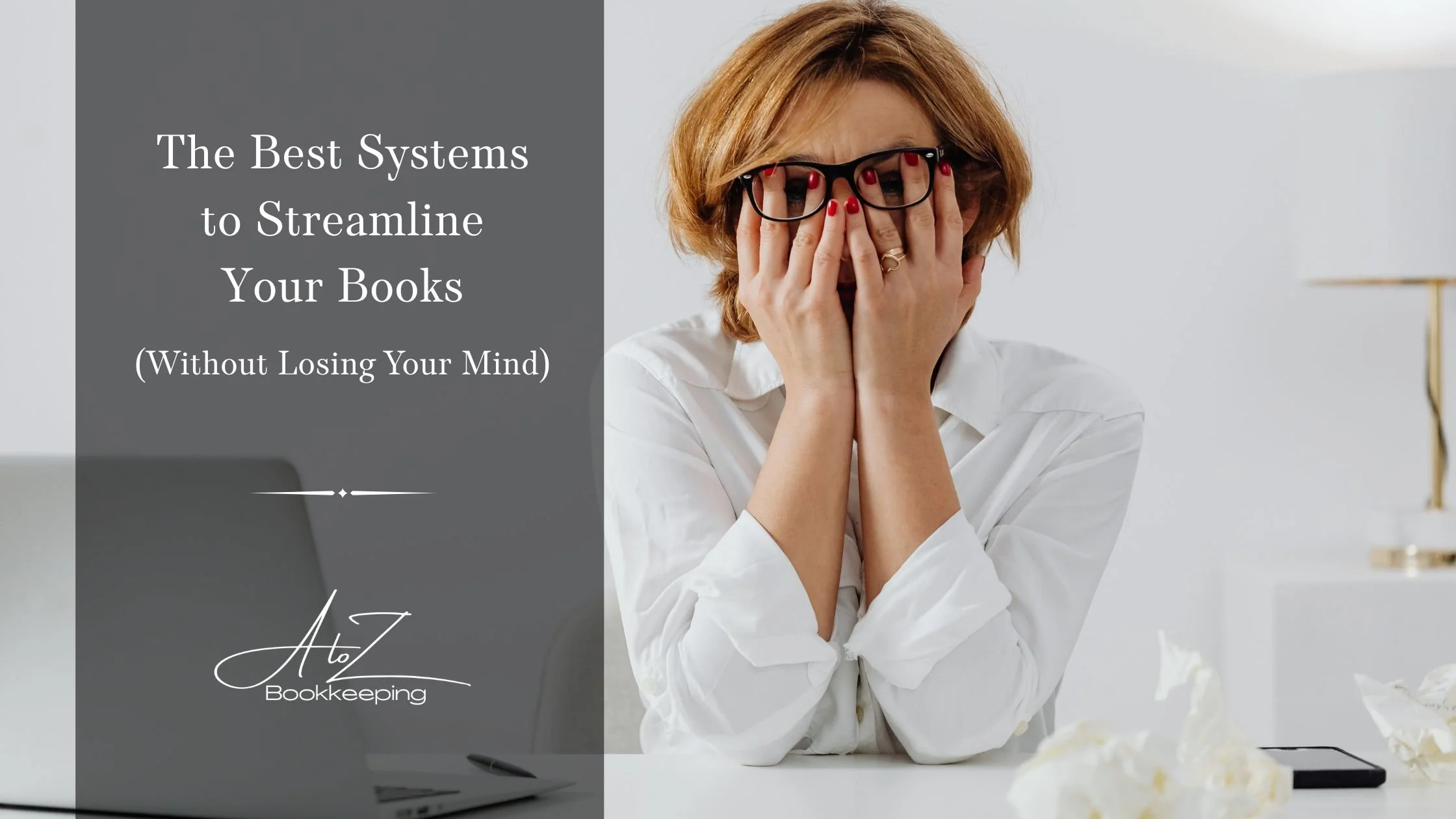 The Best Systems to Streamline Your Books (Without Losing Your Mind)