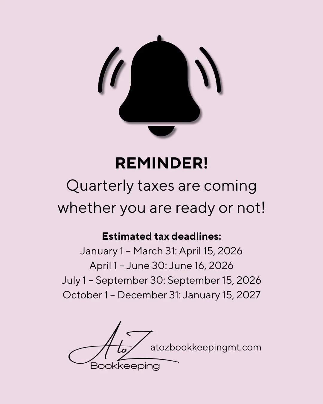Save this post: Quarterly taxes are coming whether you&rsquo;re ready or not. Now&rsquo;s the time to set aside what you owe, review your books, and avoid the last-minute scramble.

Estimated tax deadlines:

January 1 &ndash; March 31: April 15, 2026