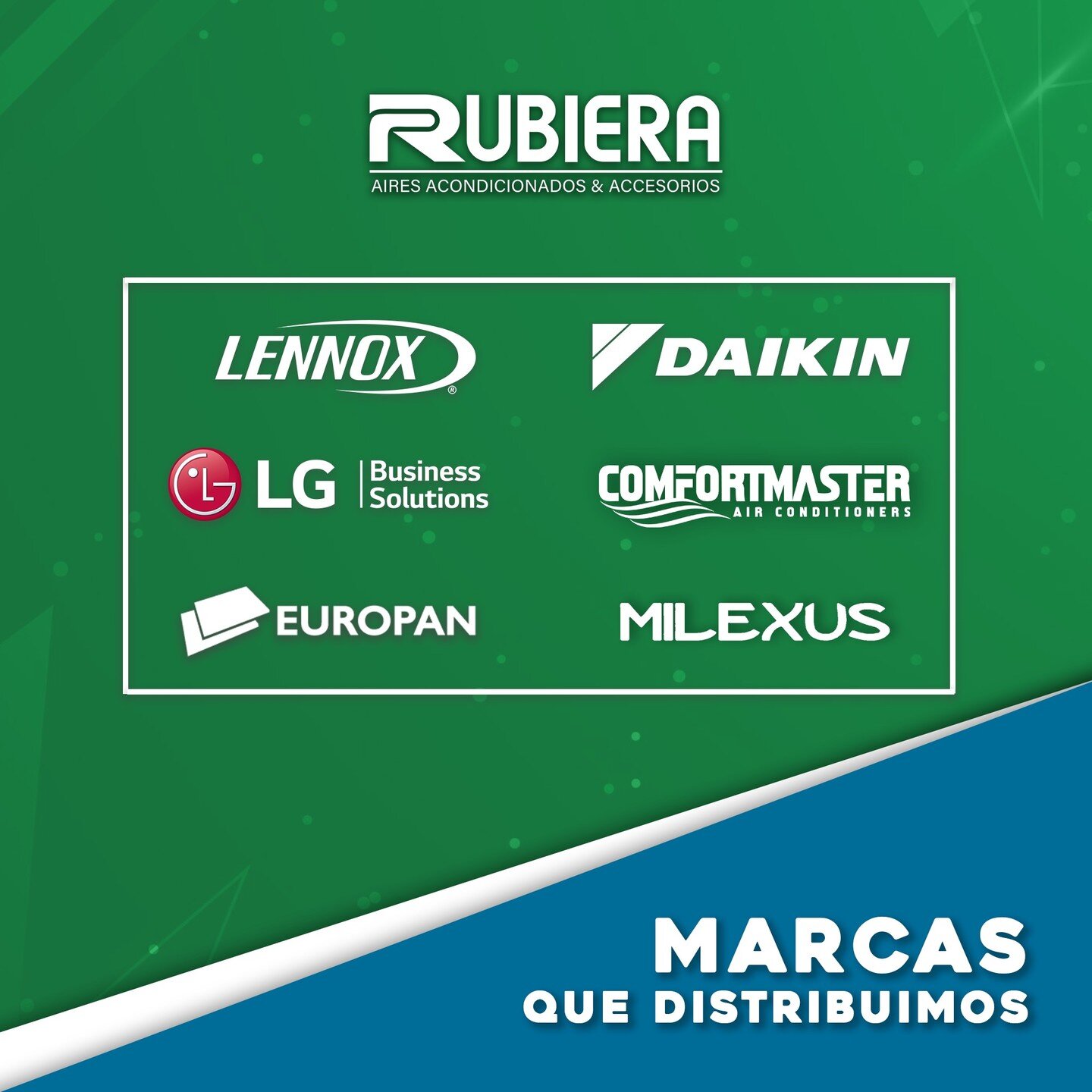 RUBIERA es Distribuidor Autorizado en Puerto Rico de las marcas:

&bull;Lennox
&bull;Daikin
&bull;LG Business Solutions
&bull;Comfortmaster
&bull;Europan
&bull;Milexus

Aires acondicionados y accesorios para uso Residencial, Comercial e Industrial.

