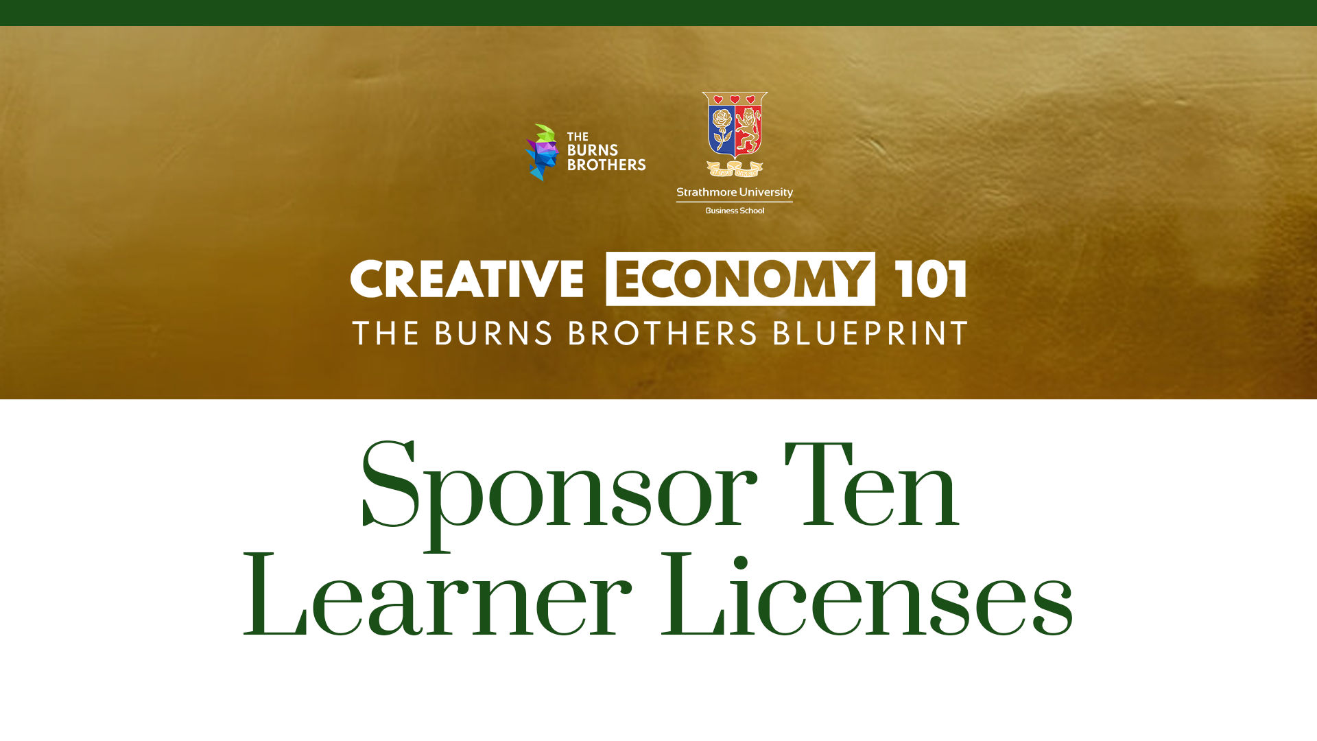 Sponsor Ten Learner License • Creative Economy 101