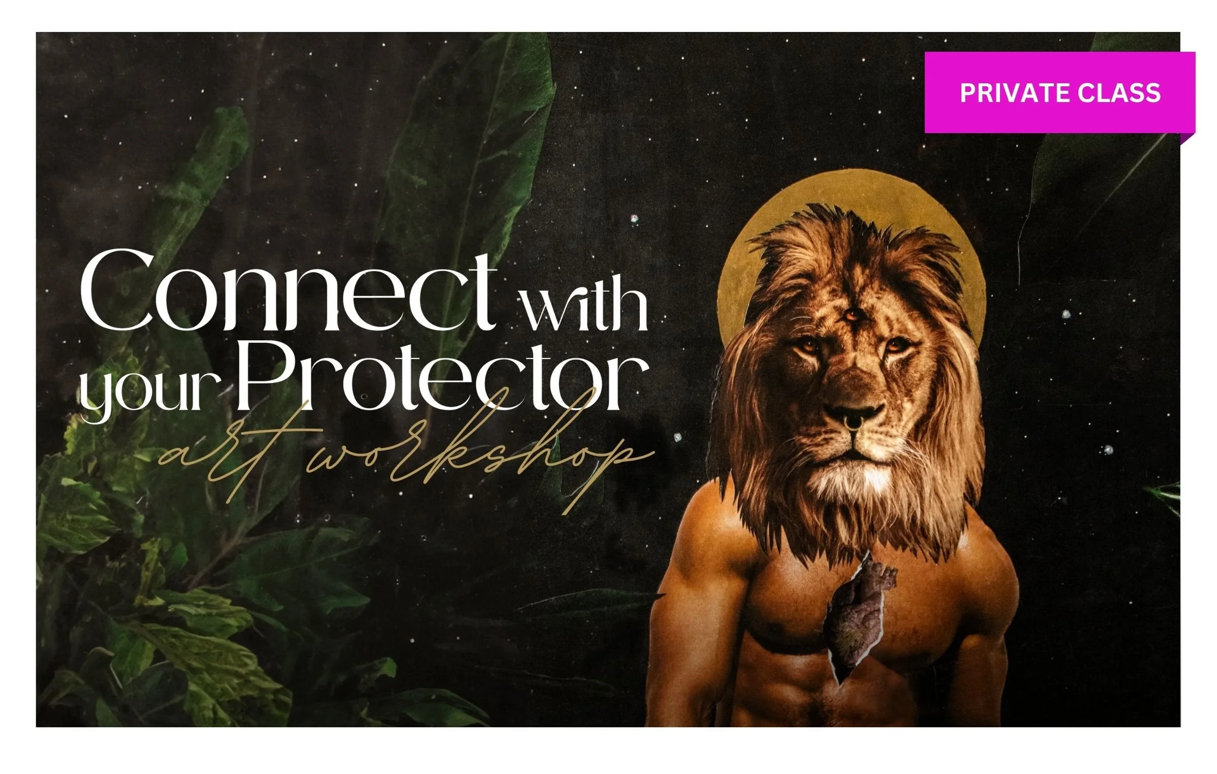 Connect with your Protector Workshop (private class)