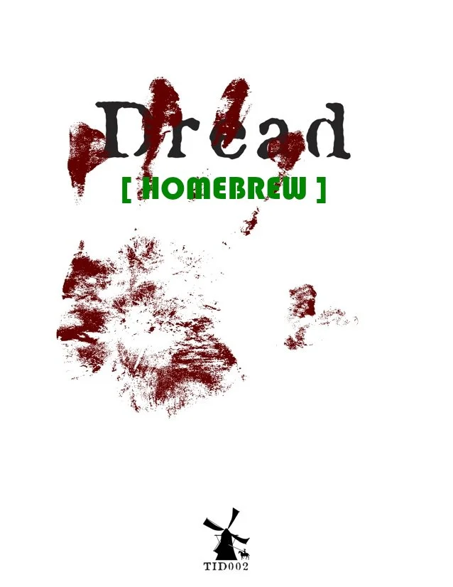 Dread Homebrew: With Great Power Comes Great... Dread!
