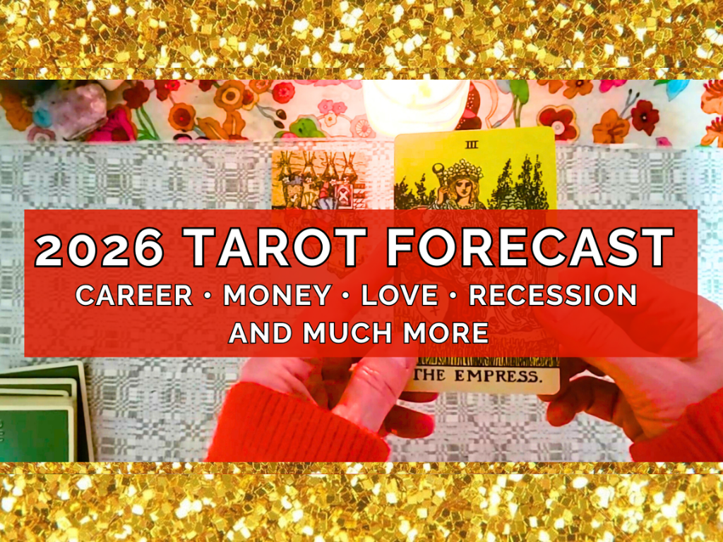 2026 Tarot Reading: Love, Money, Career, Recession, and Much More