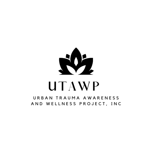Urban Trauma Awareness and Wellness Project, Inc.