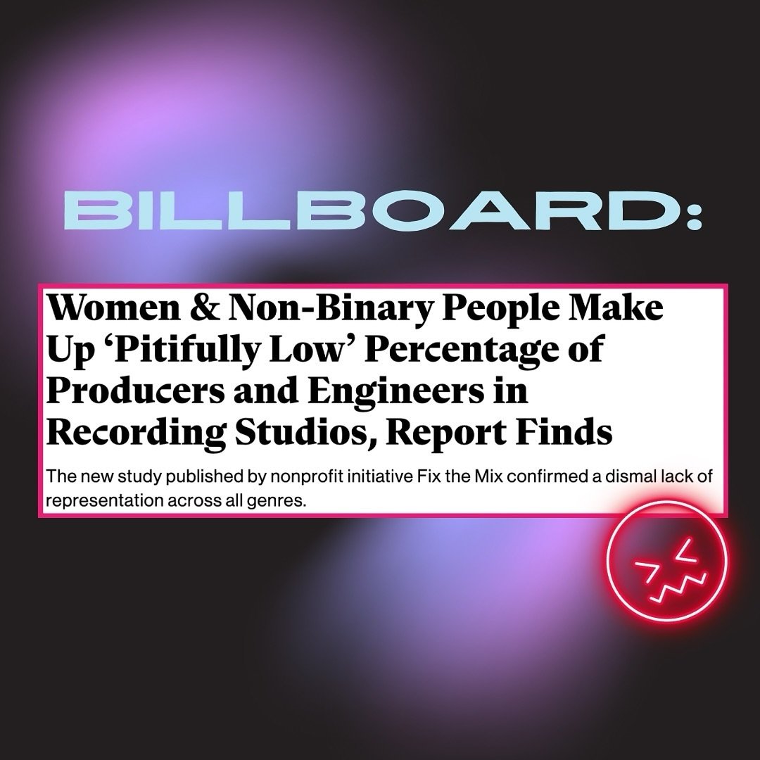 Almost exactly year since @billboard published this important article highlighting a lack of gender representation in the studio. 

It&rsquo;s why we&rsquo;re so passionate about our mission to diversify the studio world and make it more inclusive. W