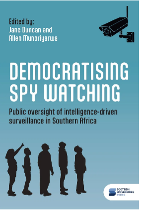 Democratising spy watching: new book from Scottish Universities Press illuminates public oversight of digital surveillance in Southern Africa