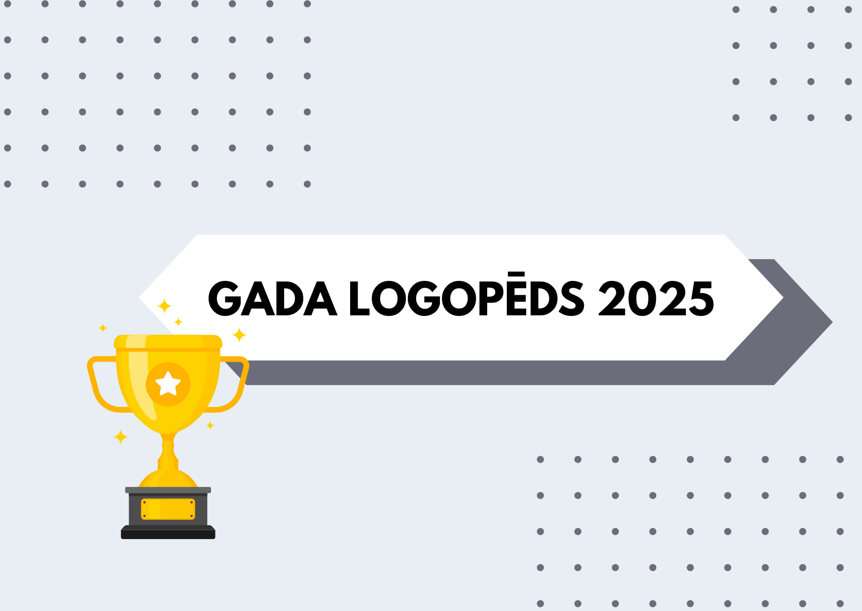 Pieteikums LLA biedru balvai “GADA LOGOPĒDS 2025”