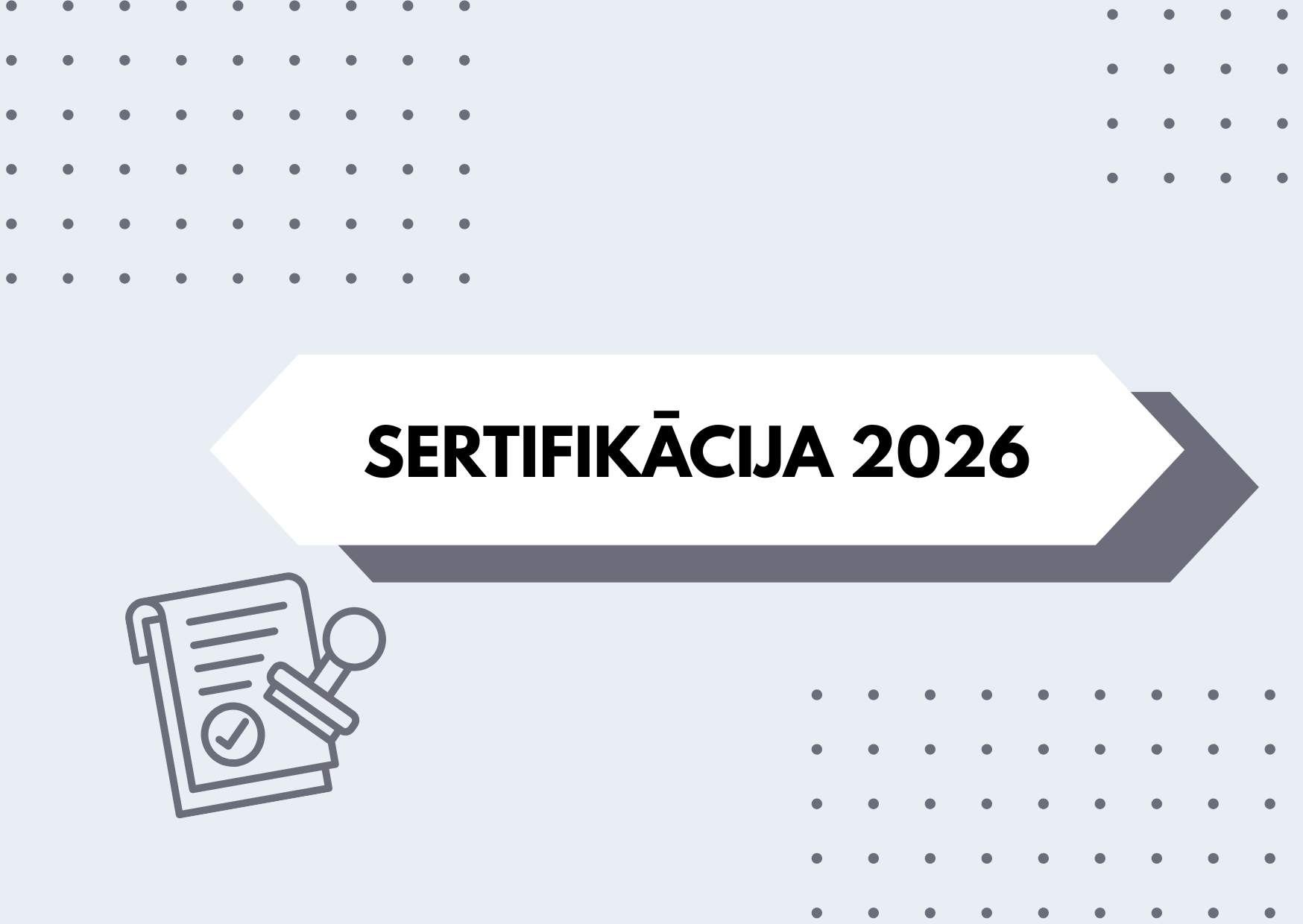 Zināmi Serifikācijas komisijas sēžu datumi