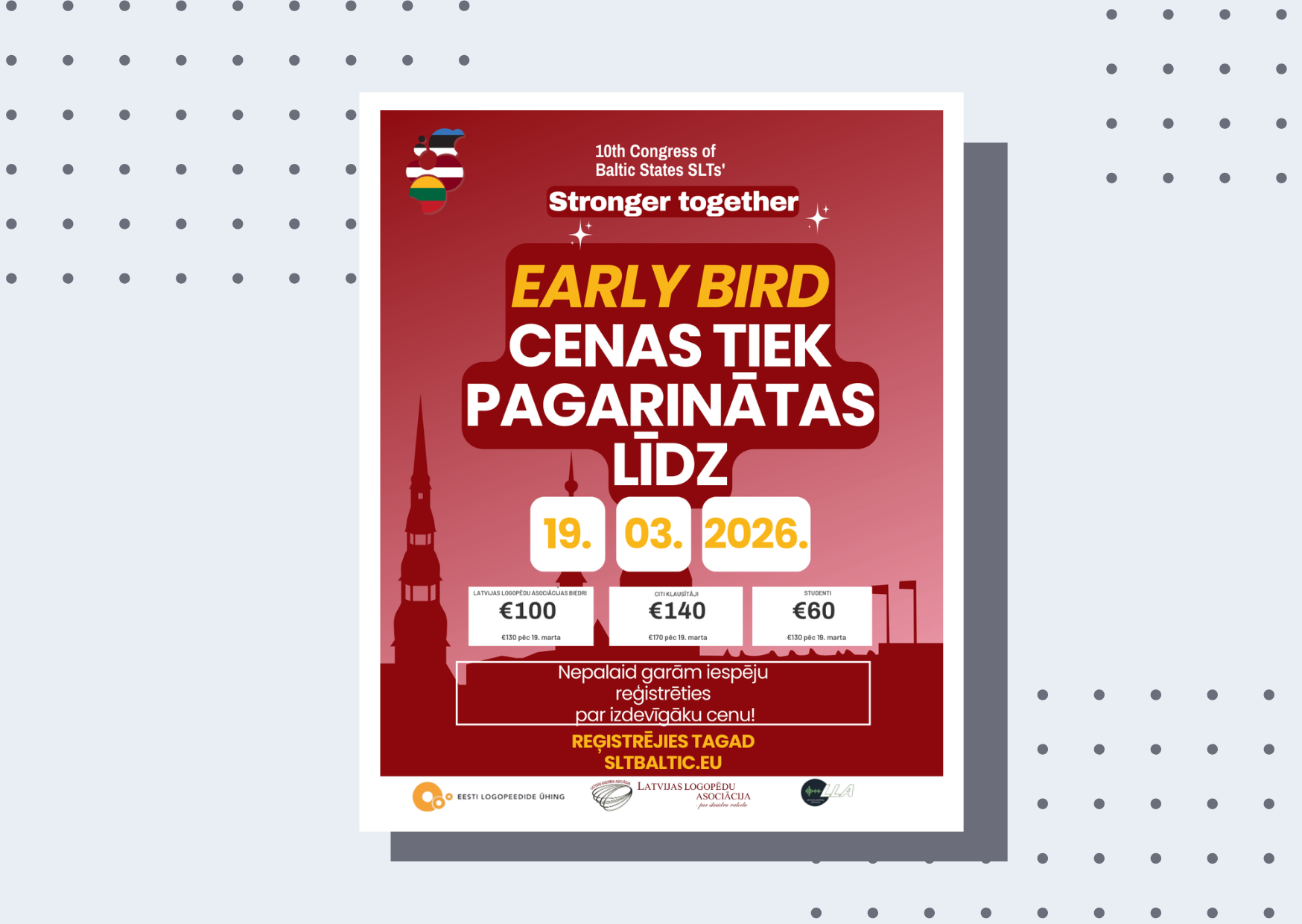 Agrās pieteikšanās (Early Bird) cenas tiek pagarinātas!