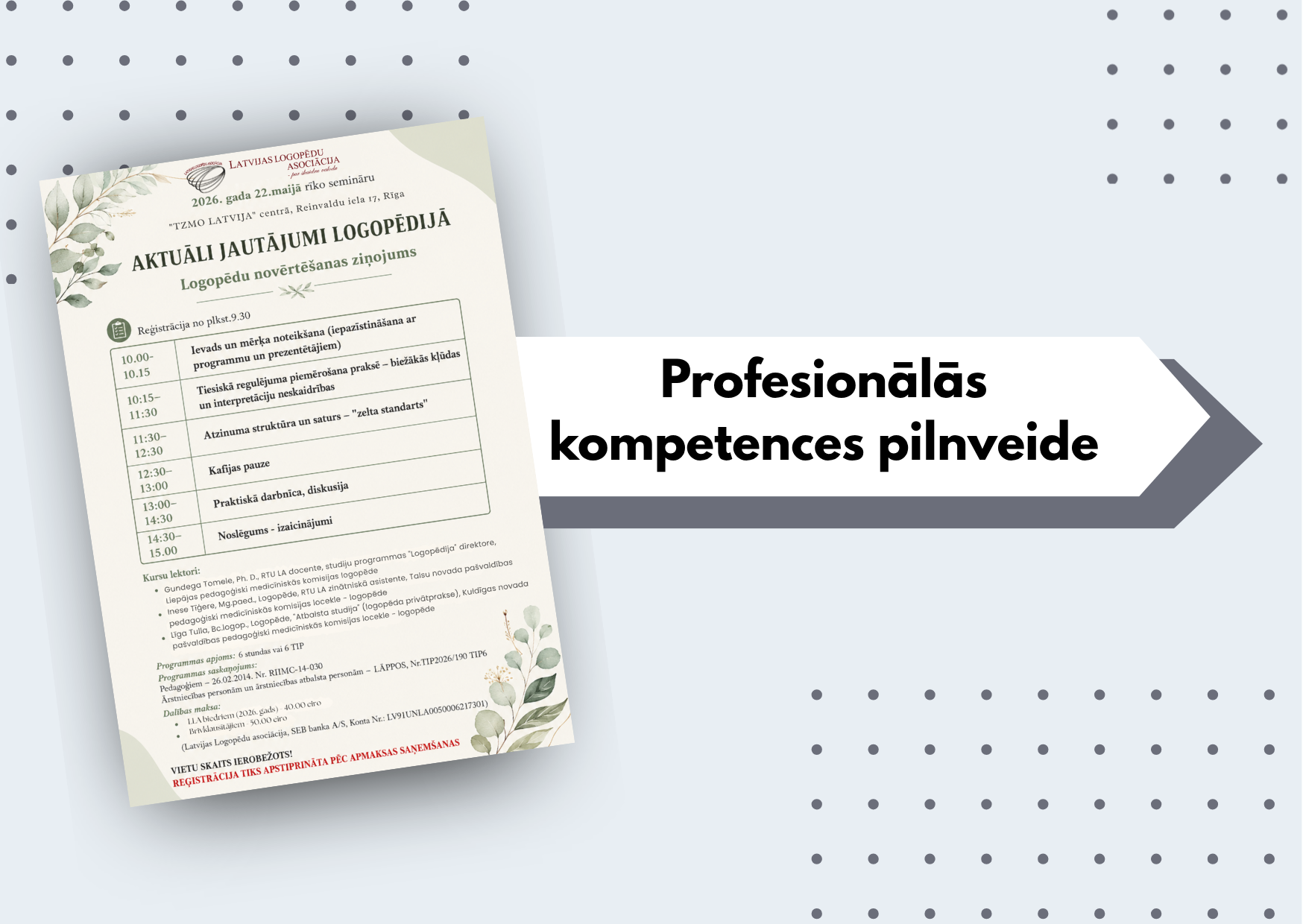 Aktuāli jautājumi logopēdijā: “Logopēdu novērtēšanas ziņojums”