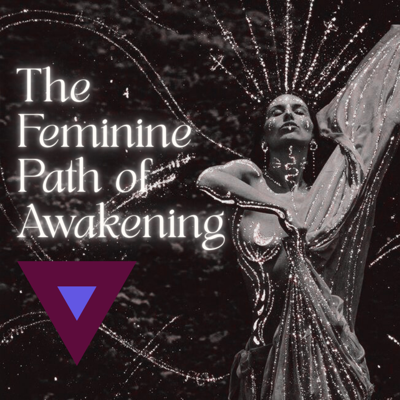 The Feminine Path of Awakening