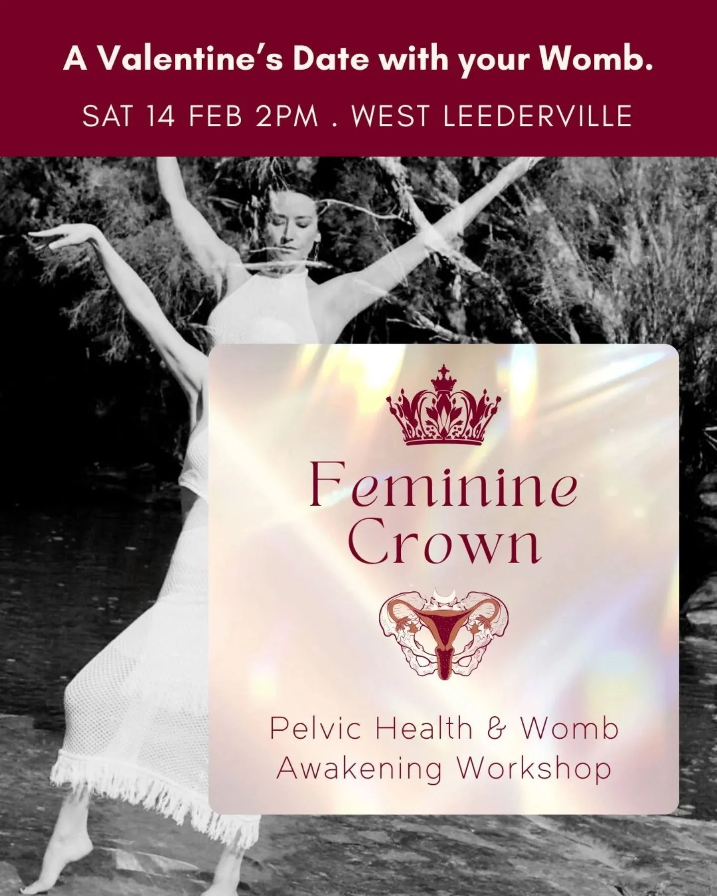 🌹 𝐀 𝐒𝐩𝐞𝐜𝐢𝐚𝐥 𝐕𝐚𝐥𝐞𝐧𝐭𝐢𝐧𝐞'𝐬 𝐃𝐚𝐲 𝐀𝐟𝐭𝐞𝐫𝐧𝐨𝐨𝐧 𝐨𝐟 𝐒𝐞𝐥𝐟-𝐂𝐚𝐫𝐞 🌹

Feminine Crown 👑
𝐖𝐨𝐦𝐞𝐧'𝐬 𝐏𝐞𝐥𝐯𝐢𝐜 𝐇𝐞𝐚𝐥𝐭𝐡 &amp; 𝐖𝐨𝐦𝐛 𝐀𝐰𝐚𝐤𝐞𝐧𝐢𝐧𝐠 𝐖𝐨𝐫𝐤𝐬𝐡𝐨𝐩 🖤 
Sat, 14 Feb, West Leederville

A 2-part w