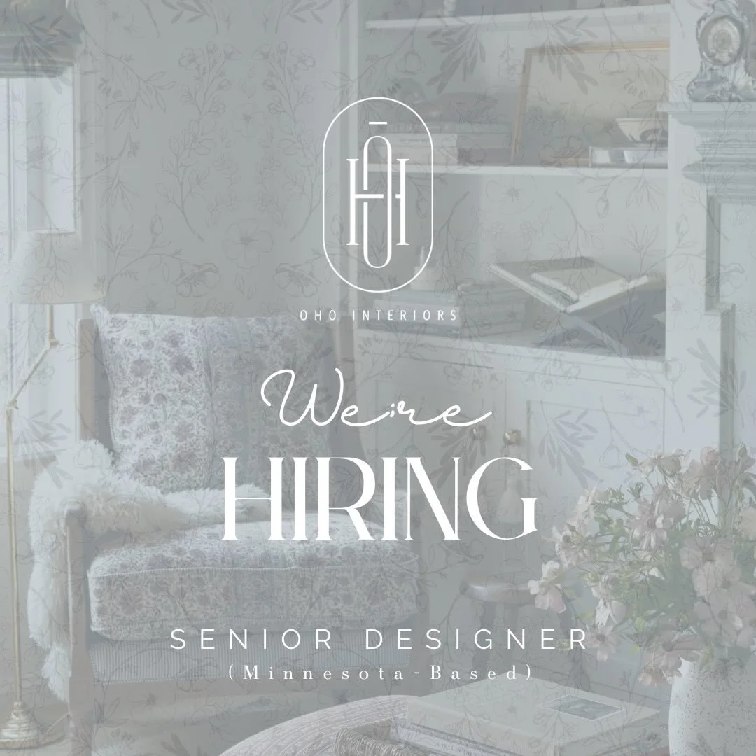 Fun news on this Friday! Oho is hiring for a full time Minnesota-based Senior Interior Designer! 

We are a small but mighty team of humans who are incredibly passionate about all things traditional design and serving the people we are lucky enough t