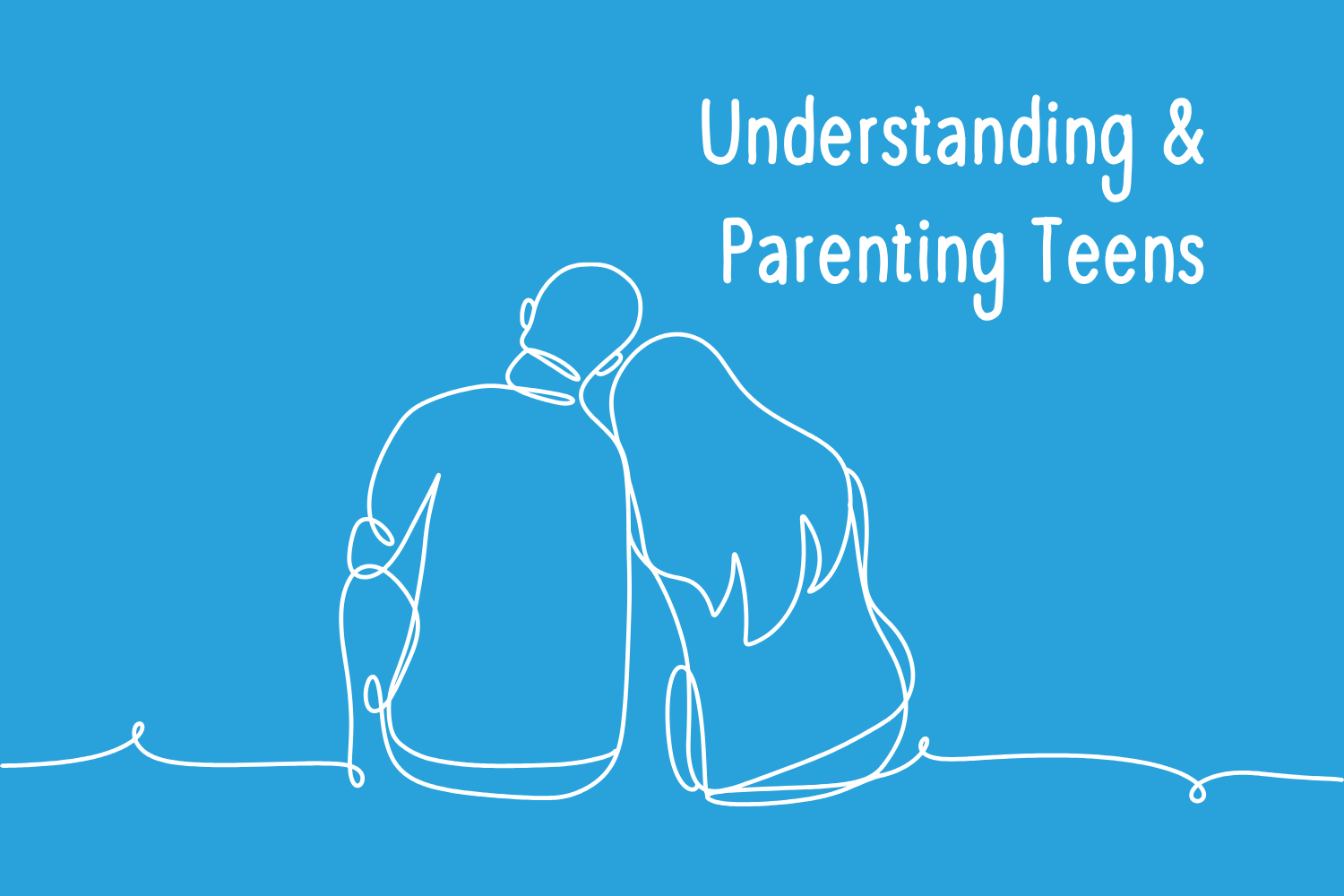 Understanding & Parenting Teens