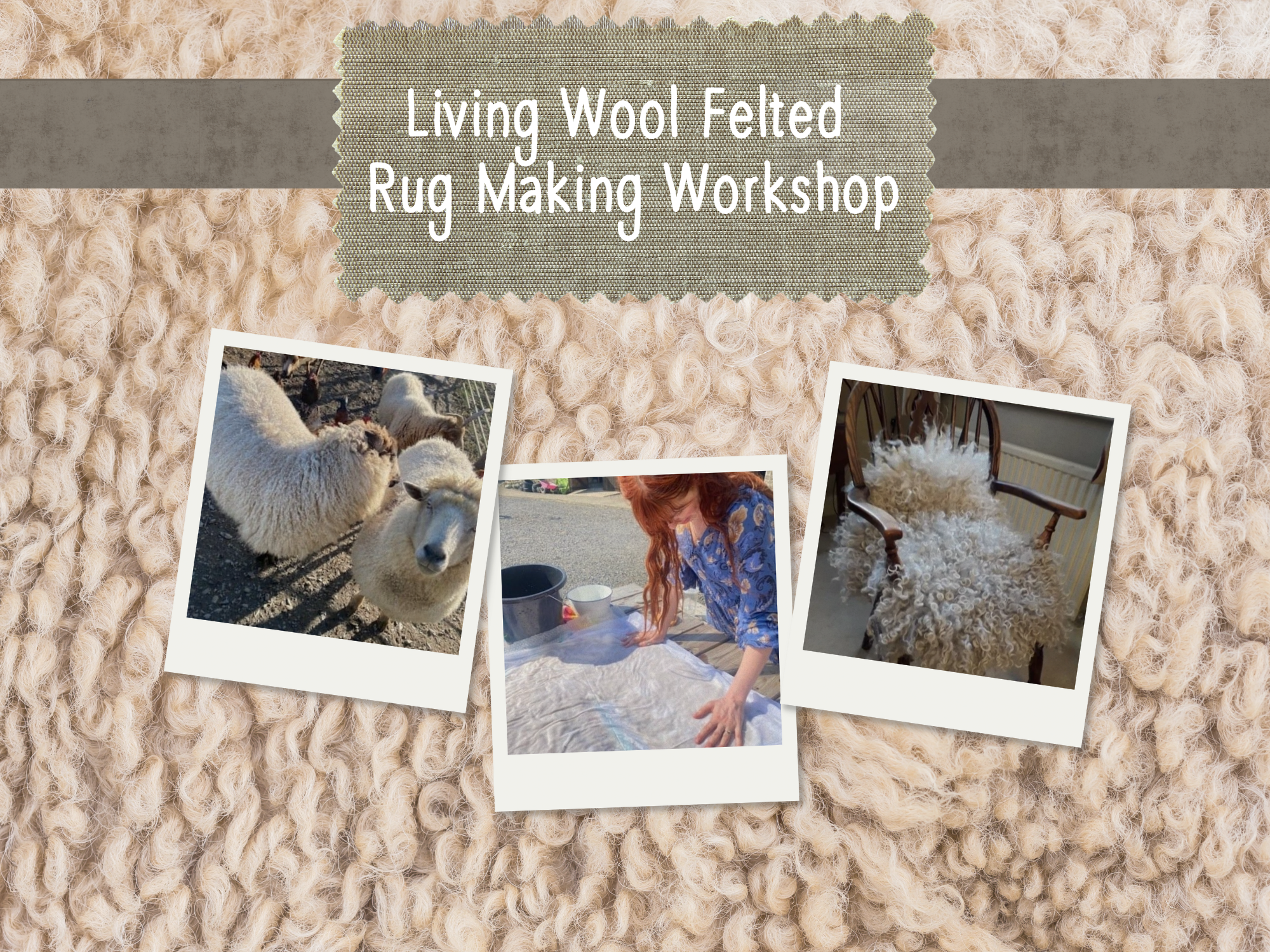 Living Wool Felted Rug Workshop (Adults)