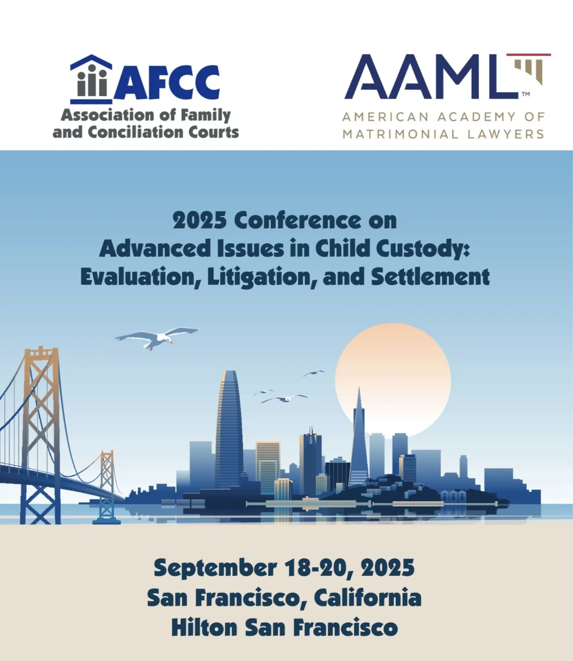 Exhibitor @ AFCC AAML 2025 CONFERENCE ON ADVANCED ISSUES IN CHILD CUSTODY: EVALUATION, LITIGATION AND SETTLEMENT