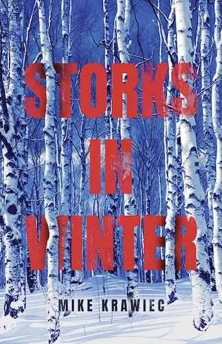 Cover of "Storks in Winter" by Mike Krawiec