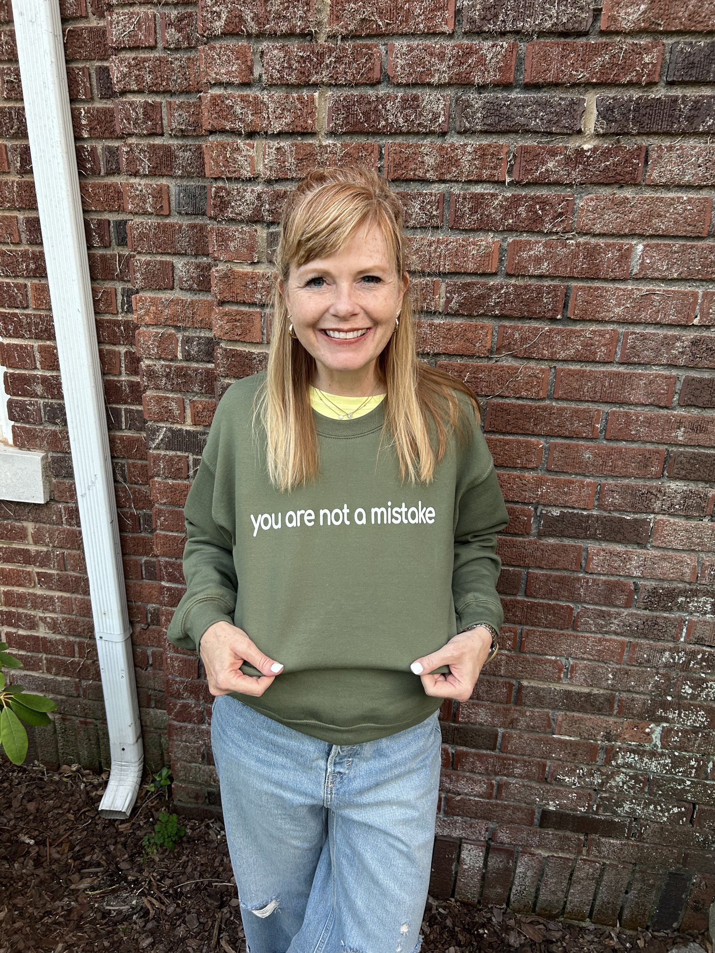 You Are Not A Mistake Sweatshirt