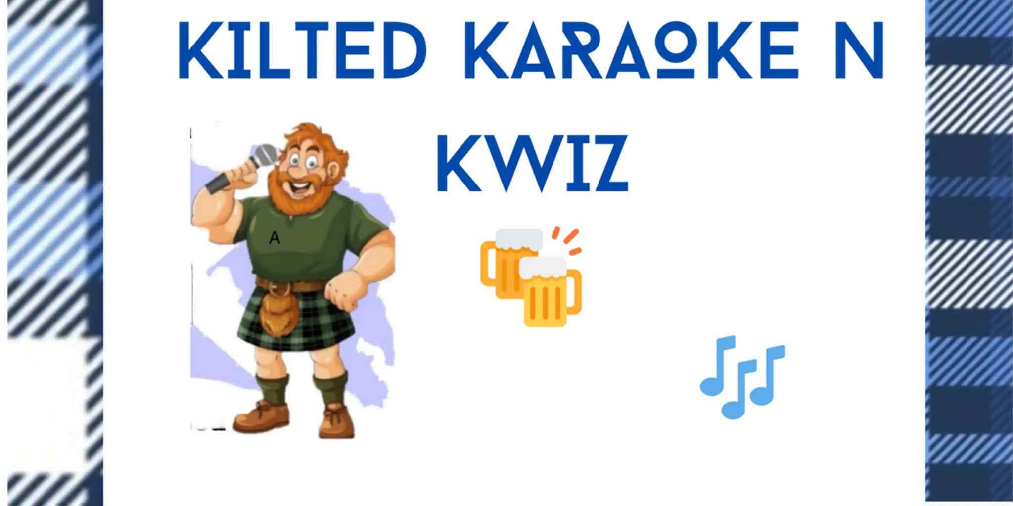 Kilted Karaoke and Kwiz