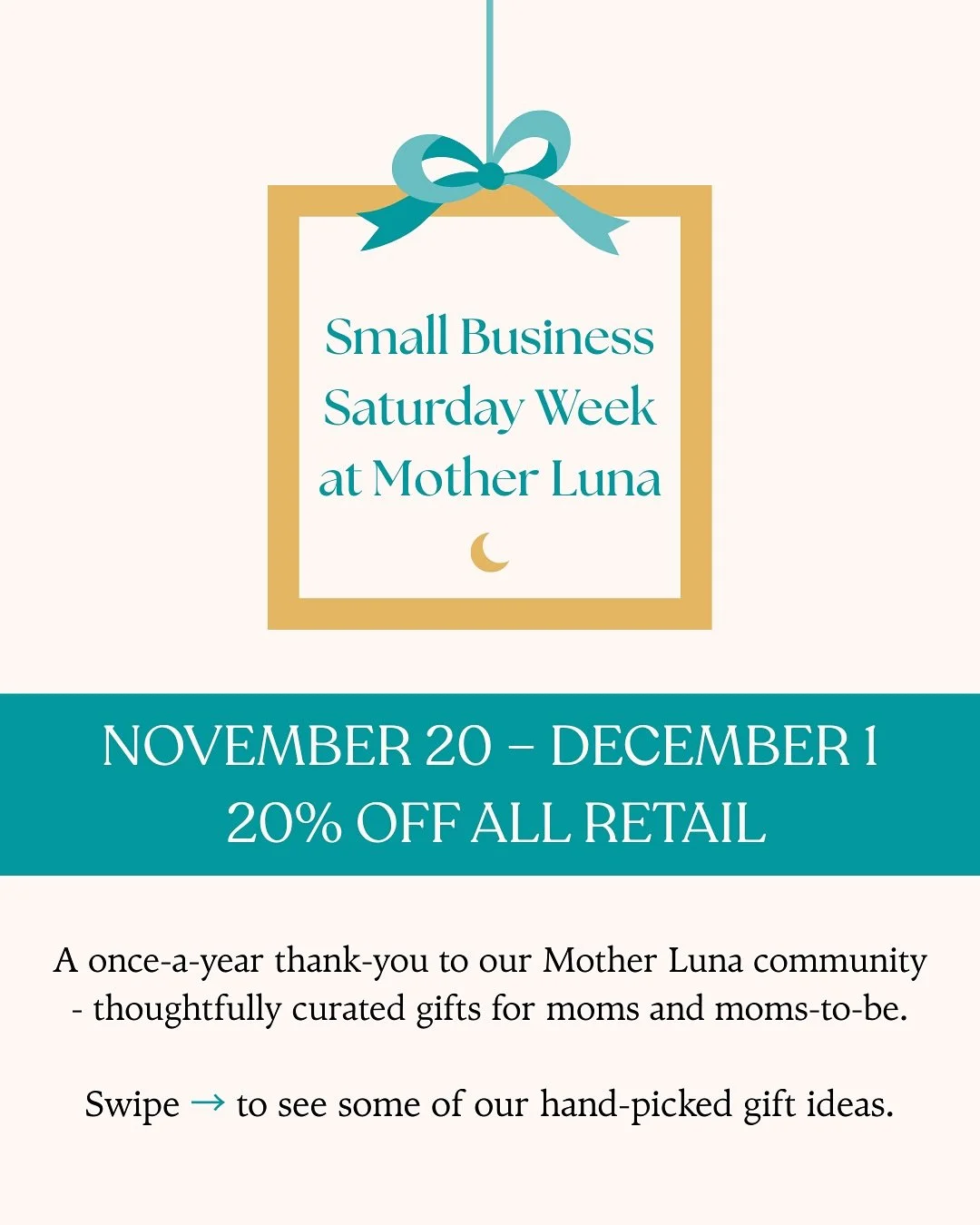 ✨Small Business Saturday Week at Mother Luna ✨

Nov 20 &ndash; Dec 1 | 20% Off All Retail | In-Studio Only

Swipe &rarr; to see some of our hand-picked gift ideas for:
🌙 Expecting Mama 💛 Postpartum Mama ✨ Mother Luna Mama

Want to learn more about 