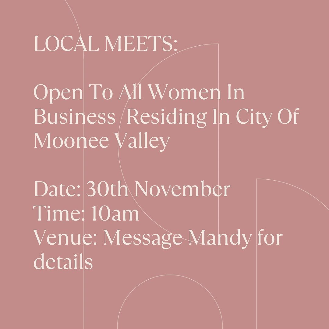 Introducing
Moonee Valley Local Meets. 

Open to women operating a small business in City Of Moonee Valley. 

Date: Thursday 30th November Time: 10am 
Venue: Message Mandy for details. 

Product or service  based businesses. 
Cake business
Photograph