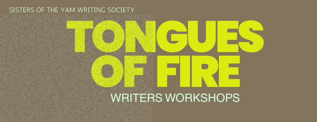 soty Tongues Of Fire Writers Workshop: Creative Fiction (Short Story) Facilitated by Raveen Johnson