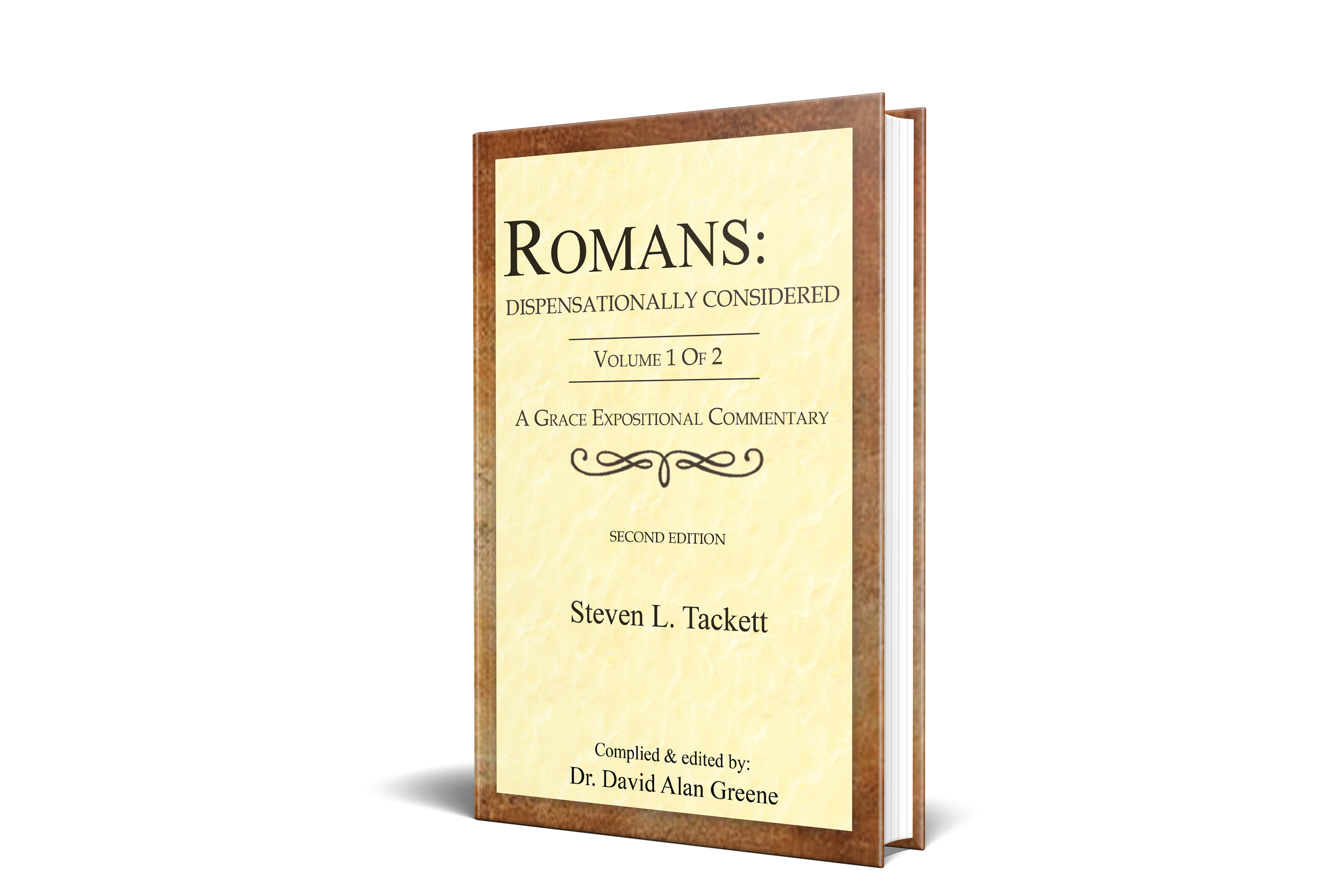 Romans: Dispensationally Considered (Volume 1 of 2)