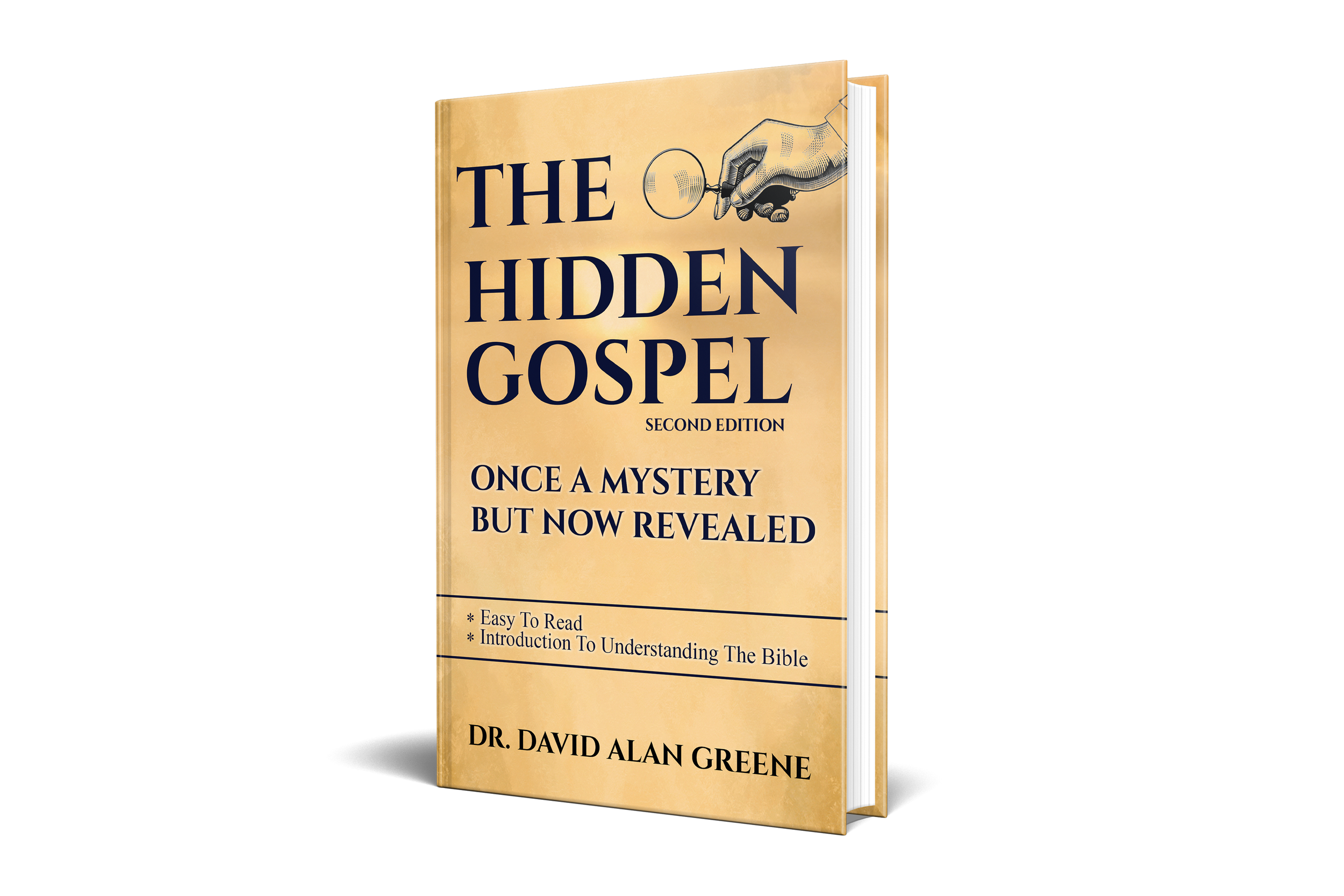 The Hidden Gospel: Once A Mystery But Now Revealed