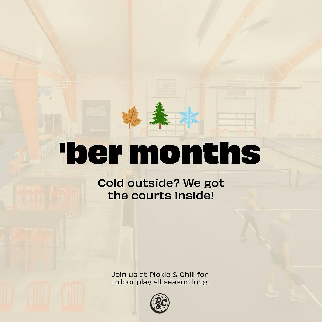 Cold outside? We’ve got the courts inside!
Stay warm and keep your game strong this fall and winter at Pickle & Chill.