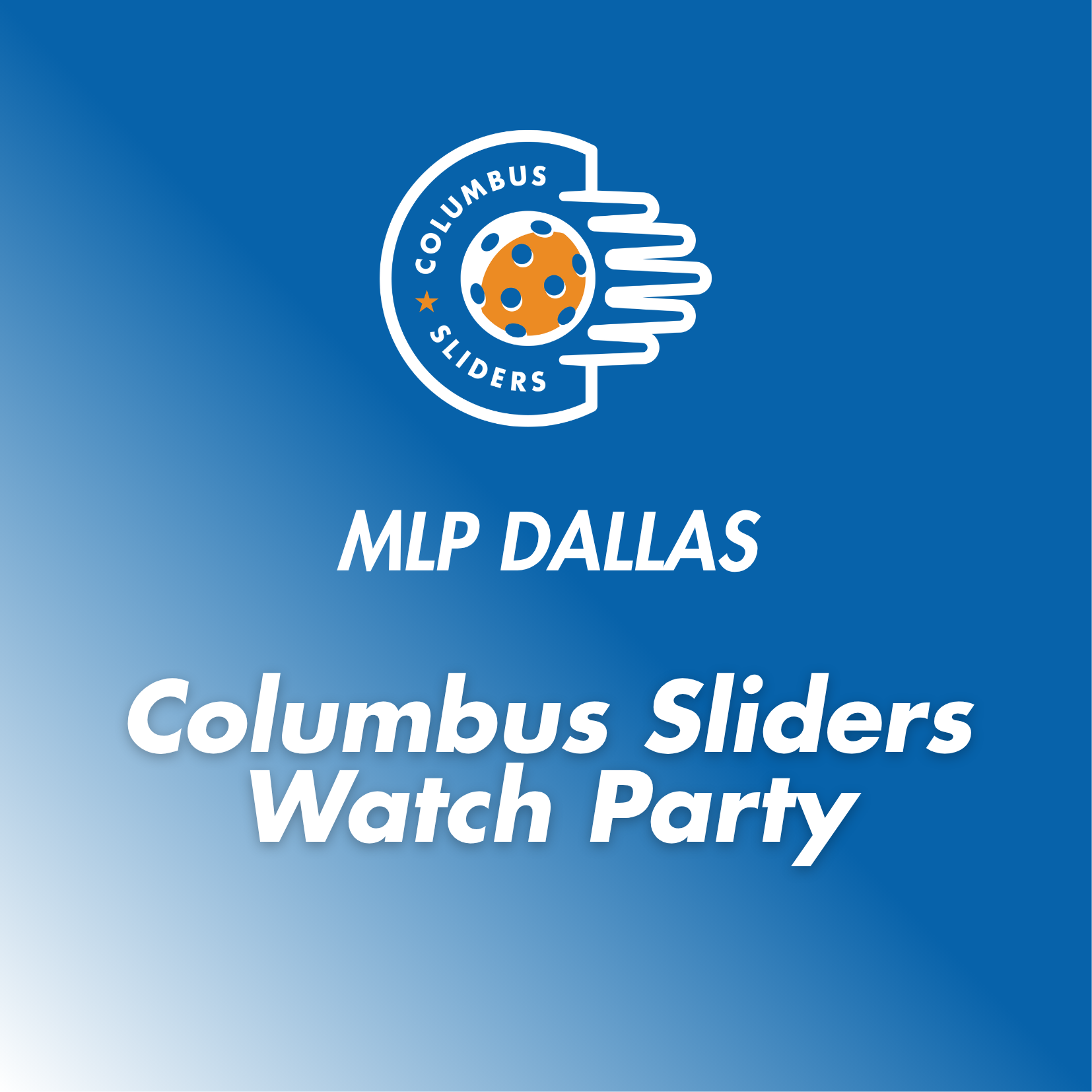 Columbus Sliders Watch Party [MLP Dallas]