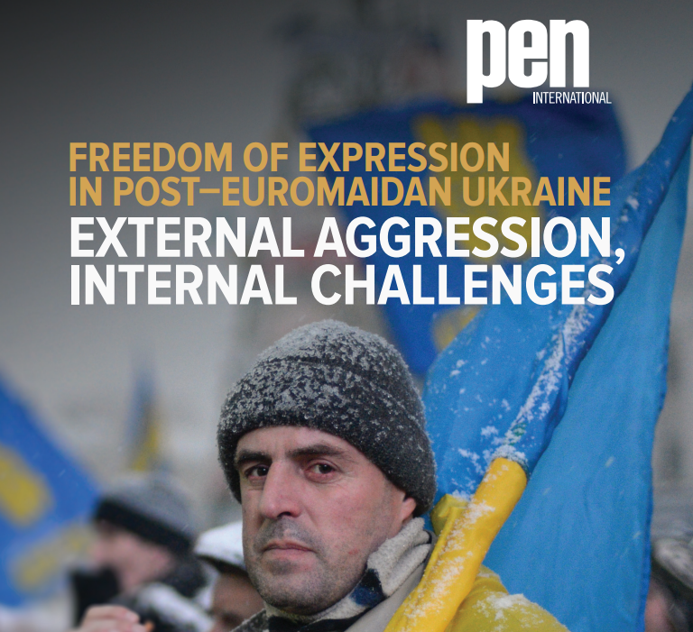 FREEDOM OF EXPRESSION IN POST–EUROMAIDAN UKRAINE EXTERNAL AGGRESSION ...