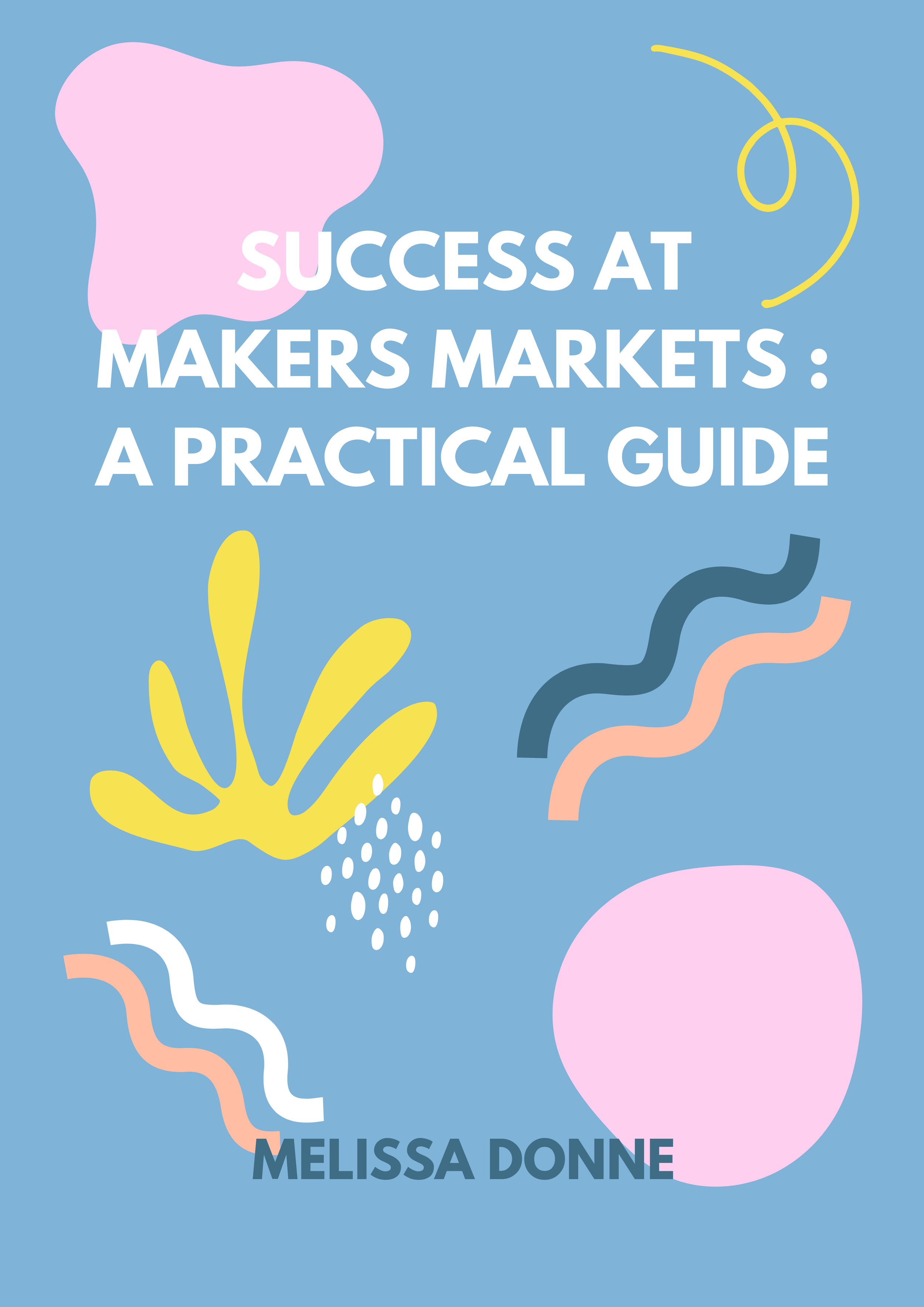 Success at Makers Markets A Practical Guide - 1.png