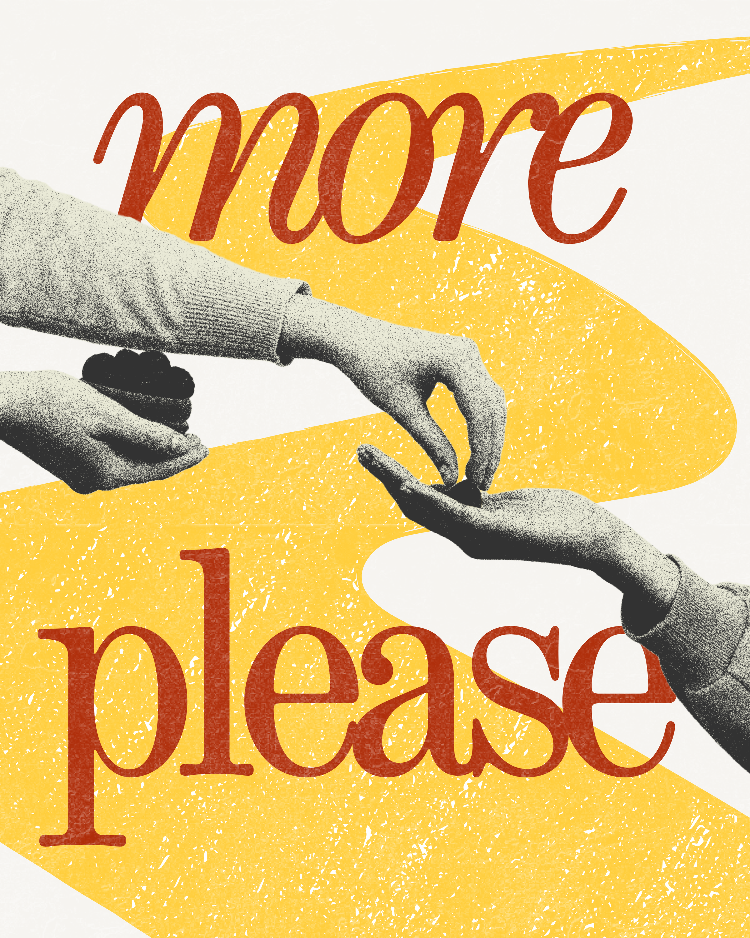 more please art print