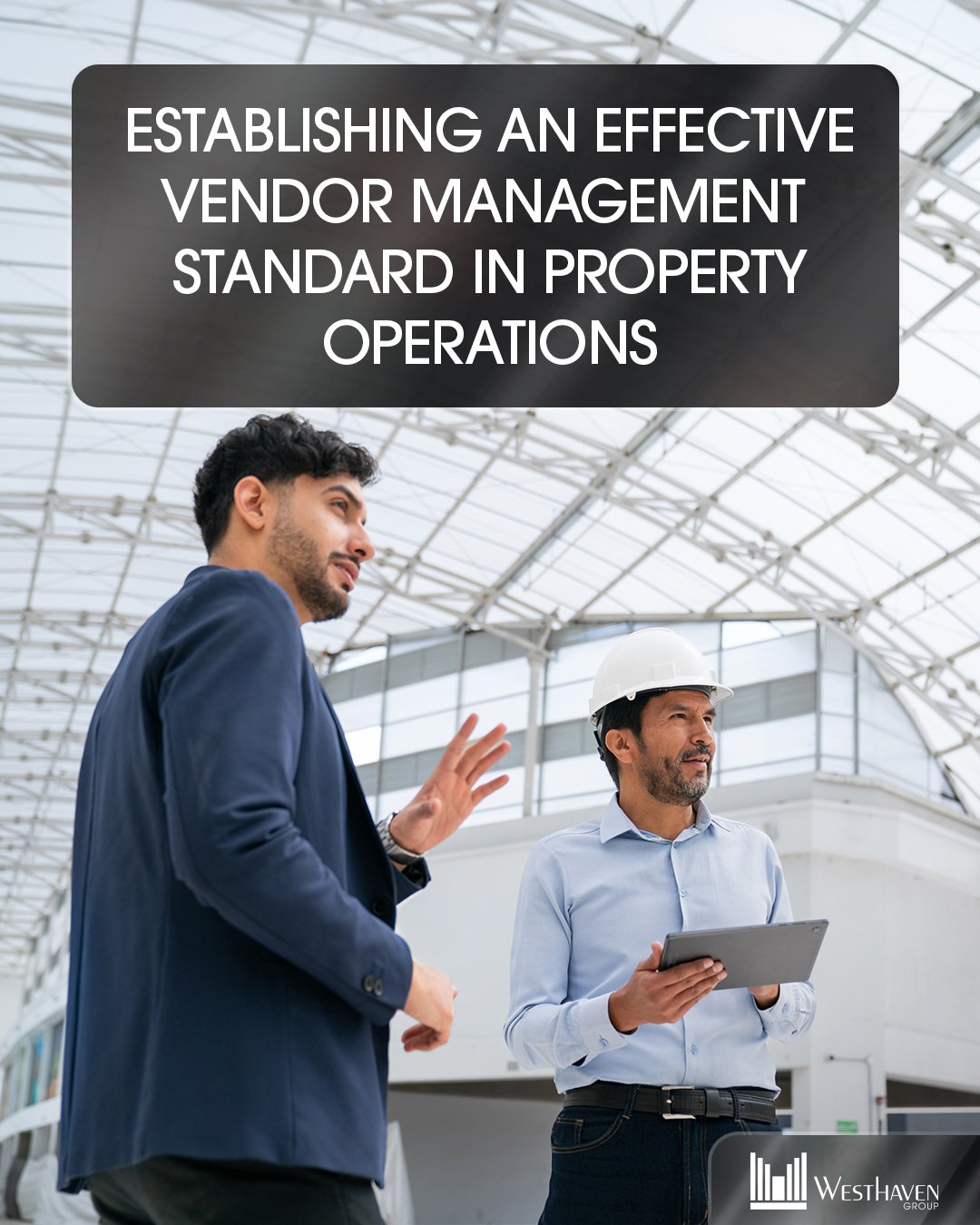 Establishing an Effective Vendor Management Standard in Property Operations