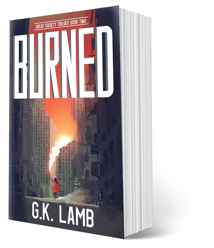Burned (Book #2 in the Great Society Trilogy)
