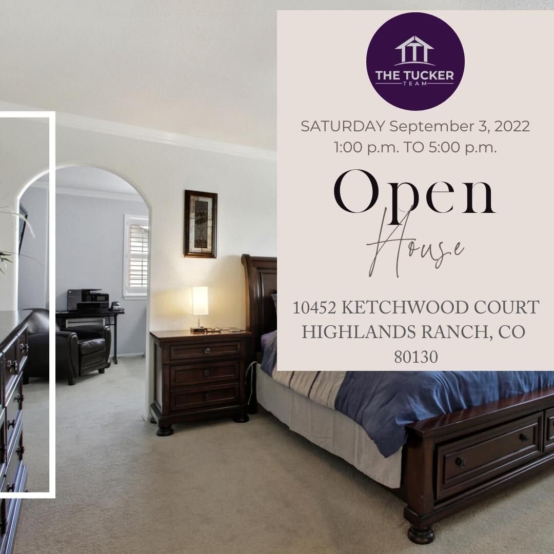 Open house Saturday, September 3 from 1-5 in highlands ranch. #thetuckerteamcolorado #openhouse #denver #realestatedenver