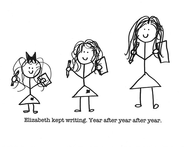 Elizabeth kept writing. Year after year after year.