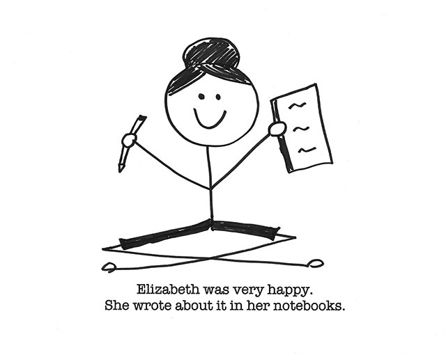 Elizabeth was very happy. She wrote about it in her notebooks.