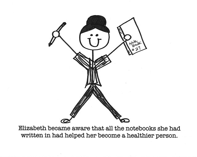 Elizabeth became aware that all the notebooks she had written in had helped her become a healthier person.