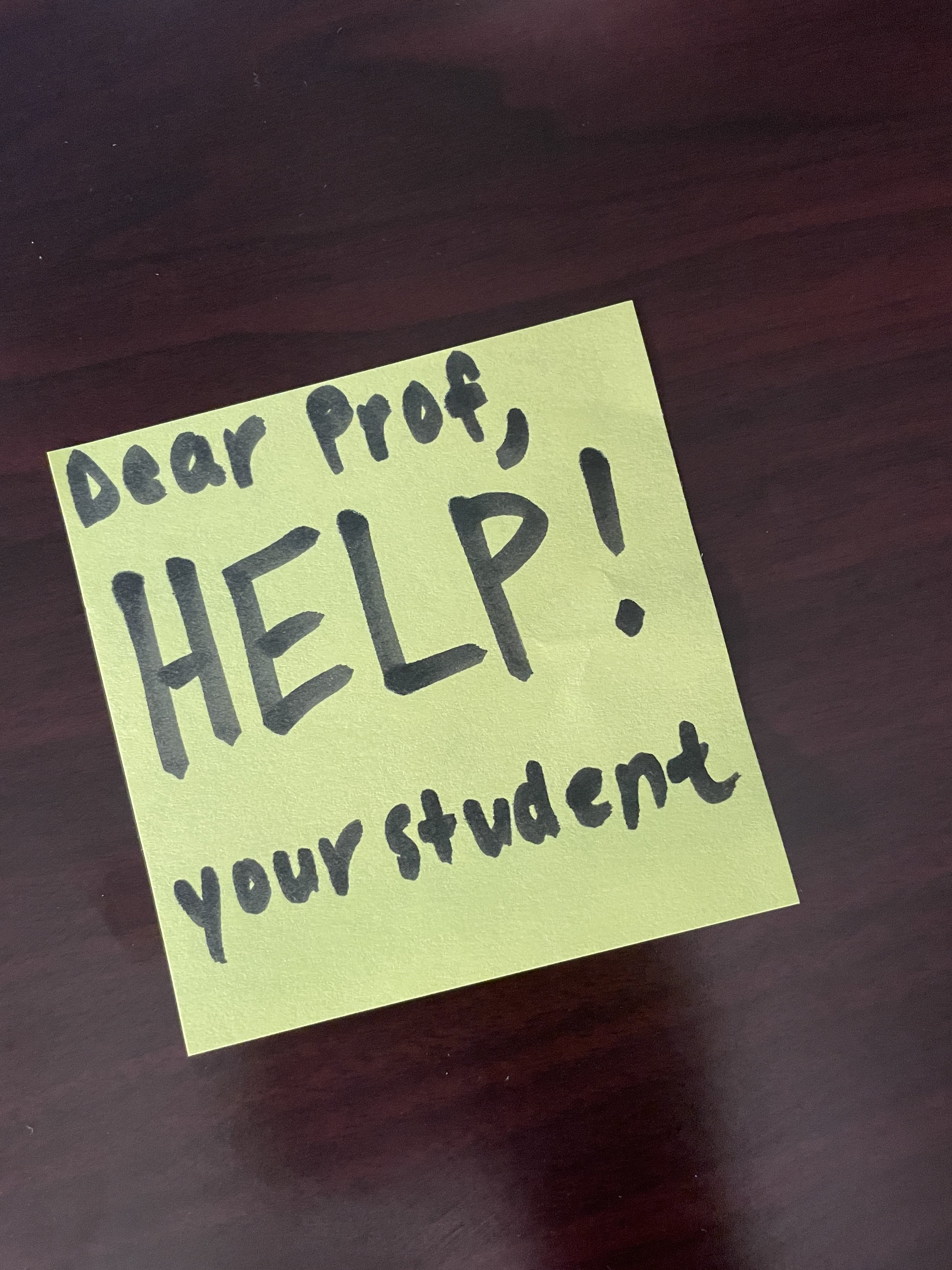 sticky note college student asking professor for help