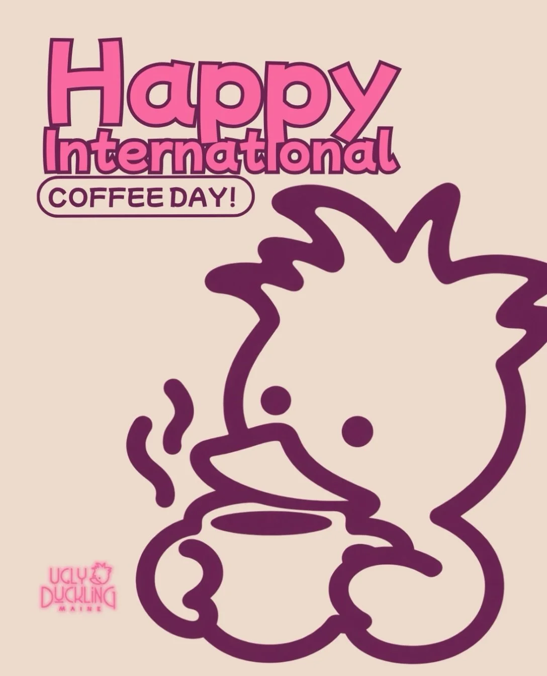 ☕💗 Happy International Coffee Day!

Celebrate with your favorite coffee at Ugly Duckling. We&rsquo;ve got delicious flavors to enjoy every day from 7 AM to 3 PM. 🐥✨

#InternationalCoffeeDay #UglyDucklingMaine #CoffeeLovers #PortlandMaine