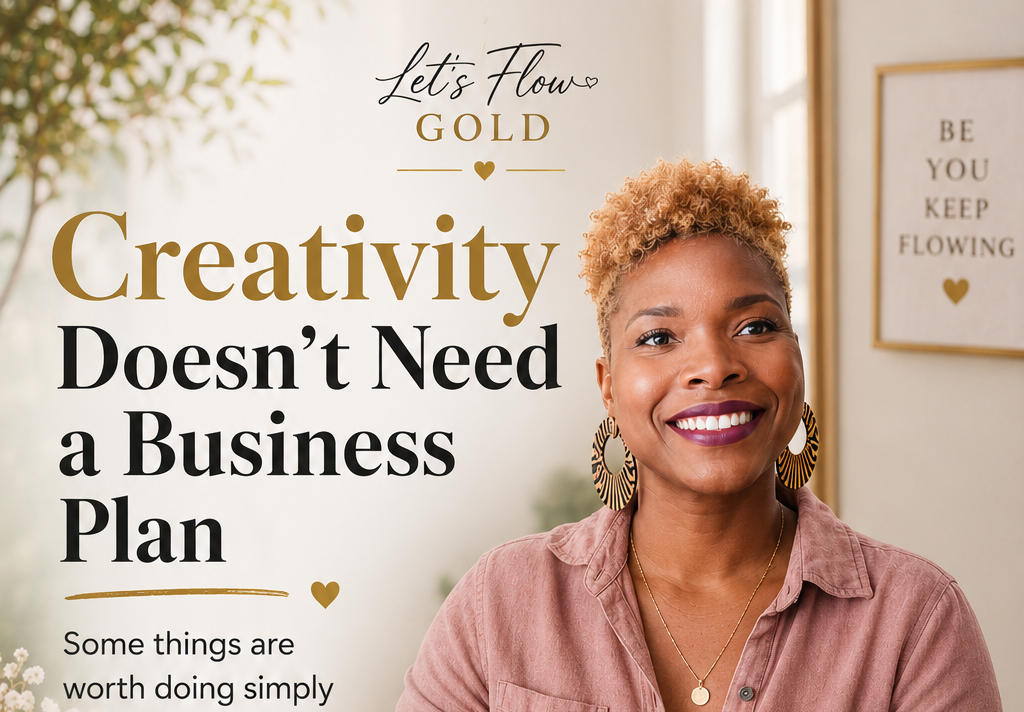 Creativity Doesn’t Need a Business Plan: Why More Professionals Should Reclaim Their Creative Side