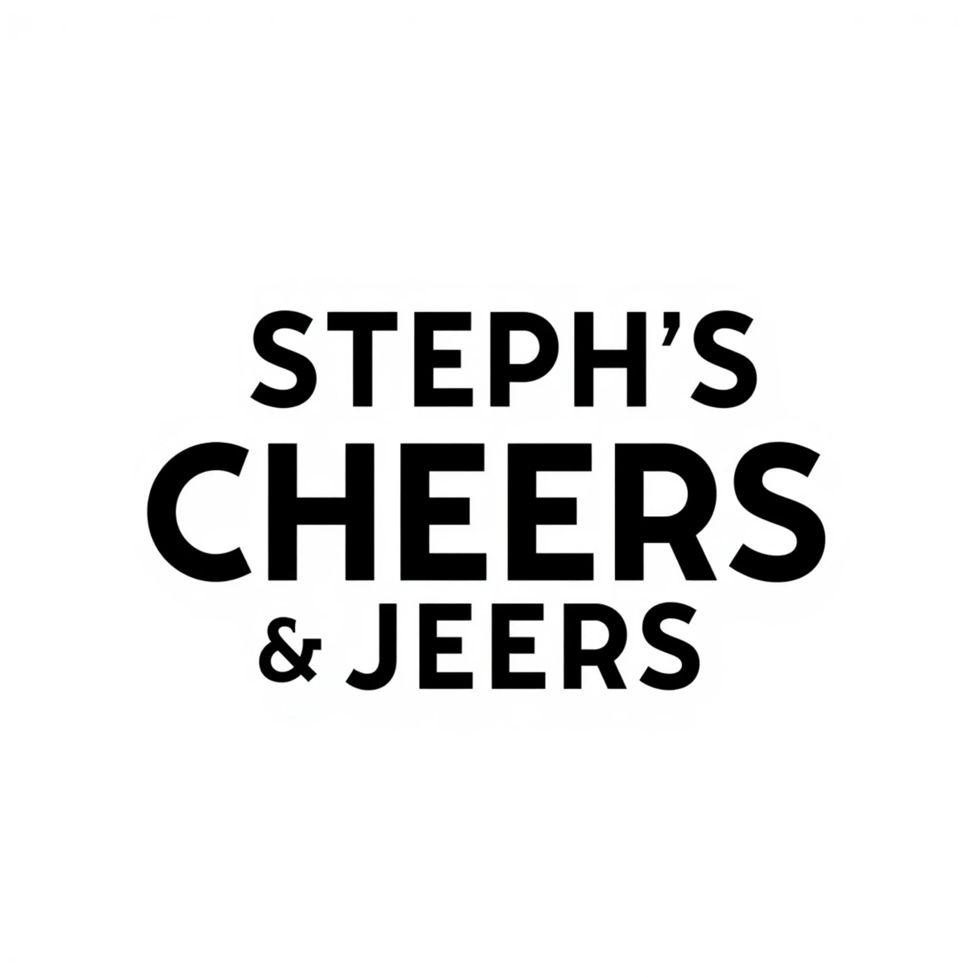 Steph’s-cheers-and-jeers.JPEG