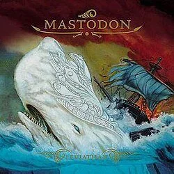 Mastodon Leviathan Relapse Records 2004