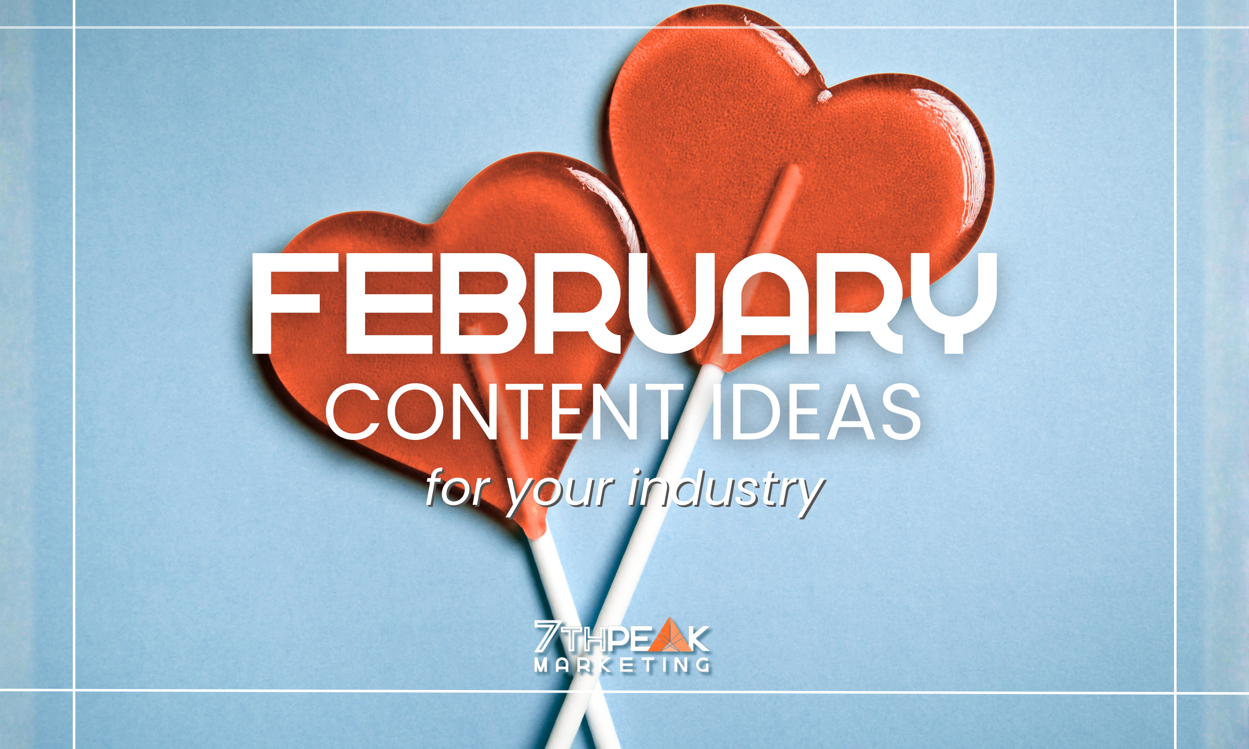 February Social Media Content Ideas for Charlotte Businesses (By Industry)