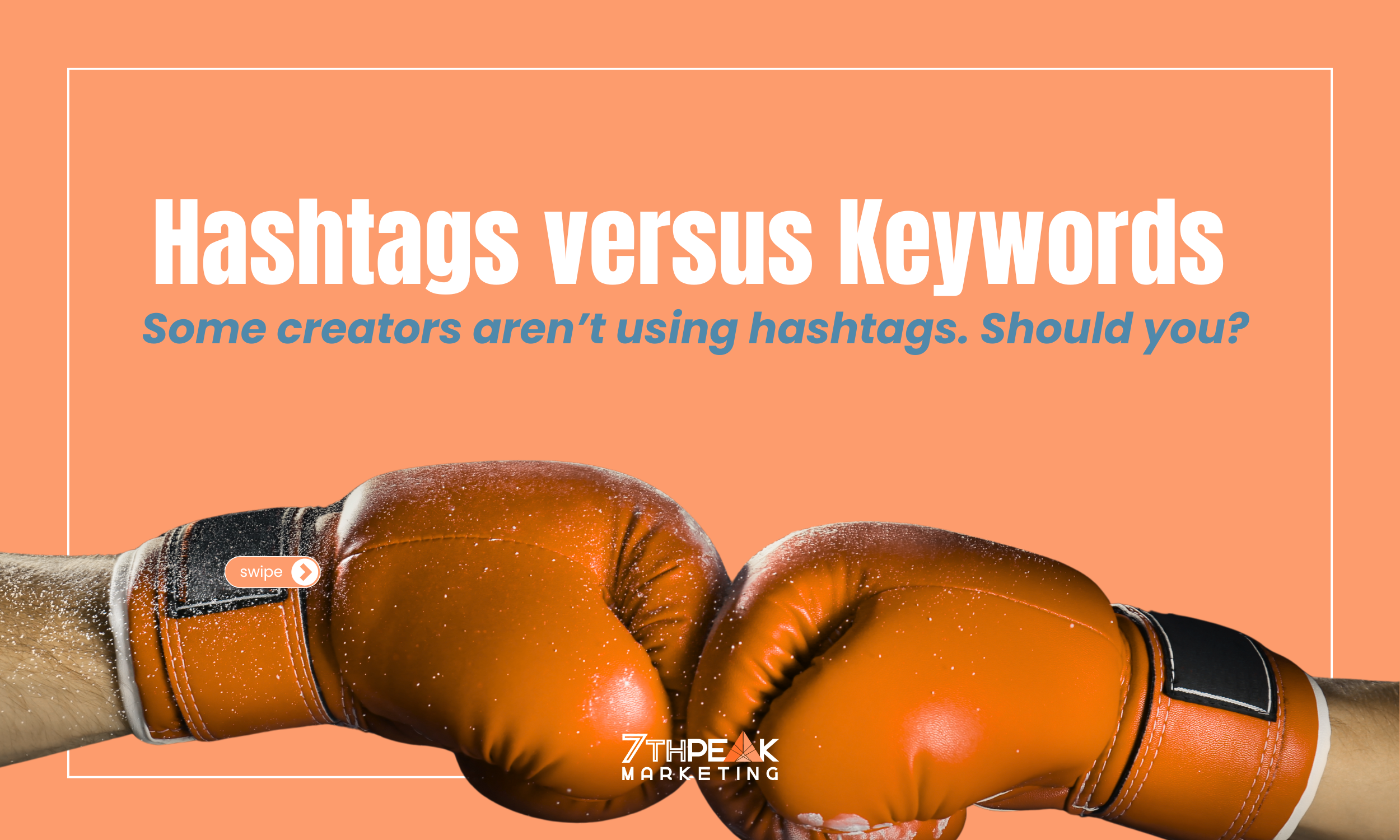 Hashtags vs. Keywords: What Really Drives Discoverability on Social Media in 2026?