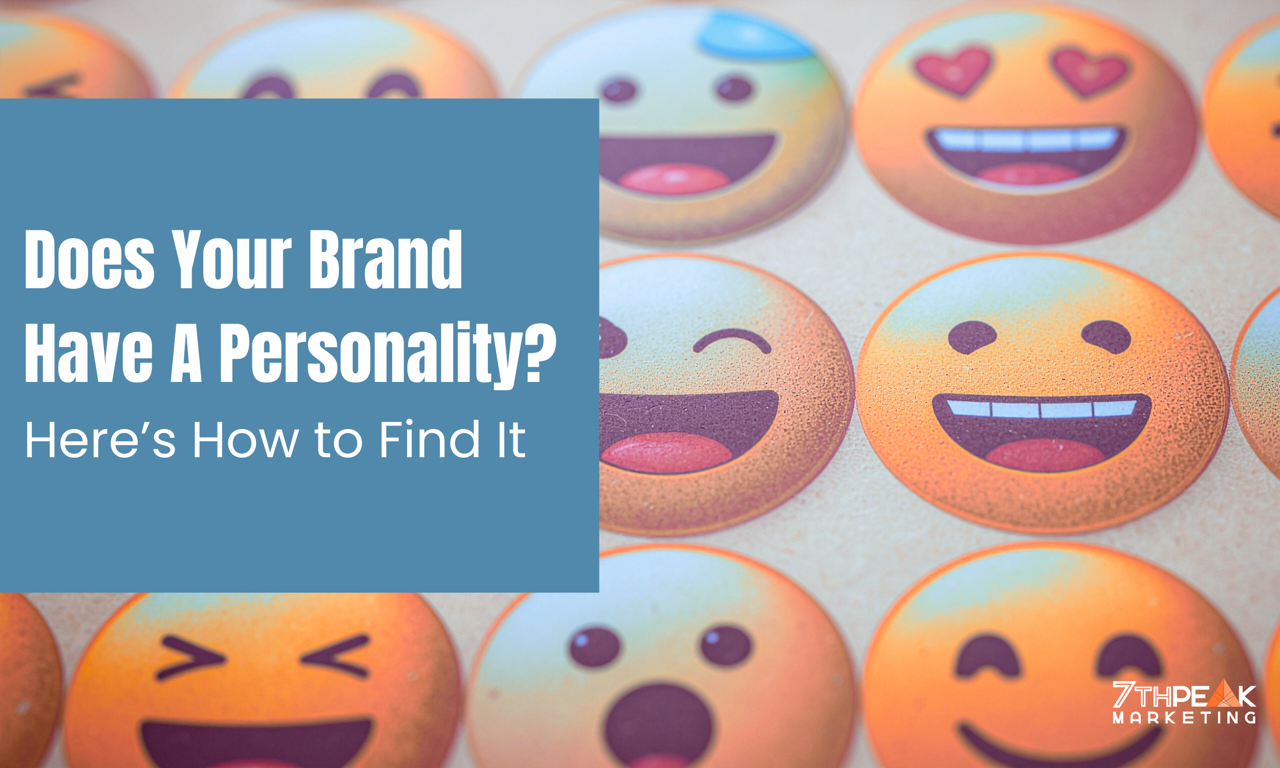 Does Your Brand Have a Personality? Here’s How to Find It