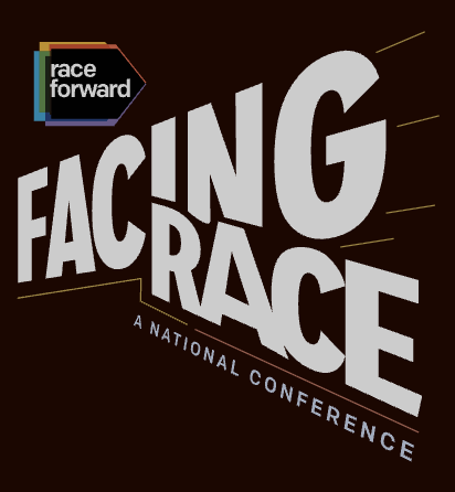 Race Forward's "Facing Race: A National Conference"