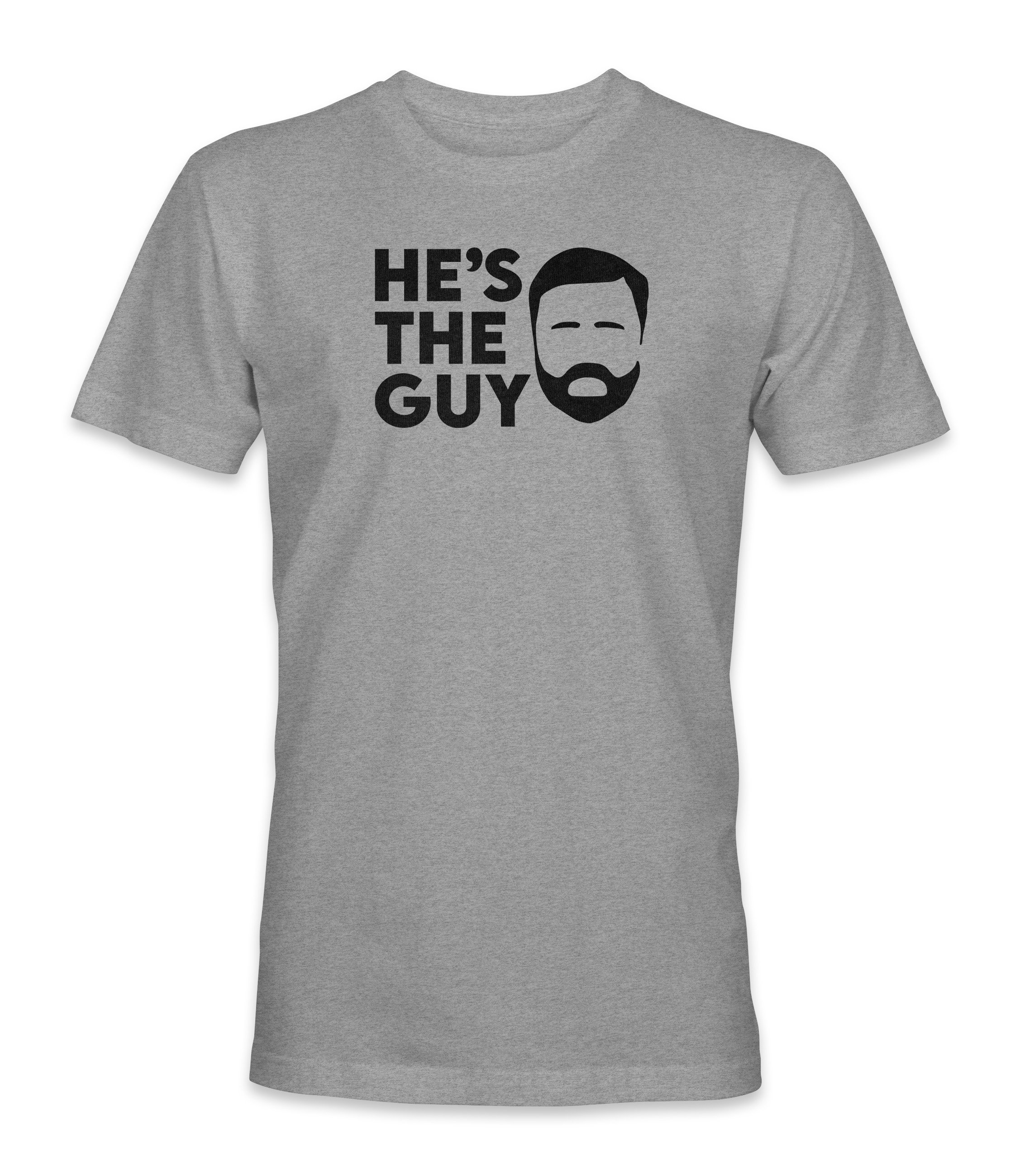 hes the guy shirt grey.jpg