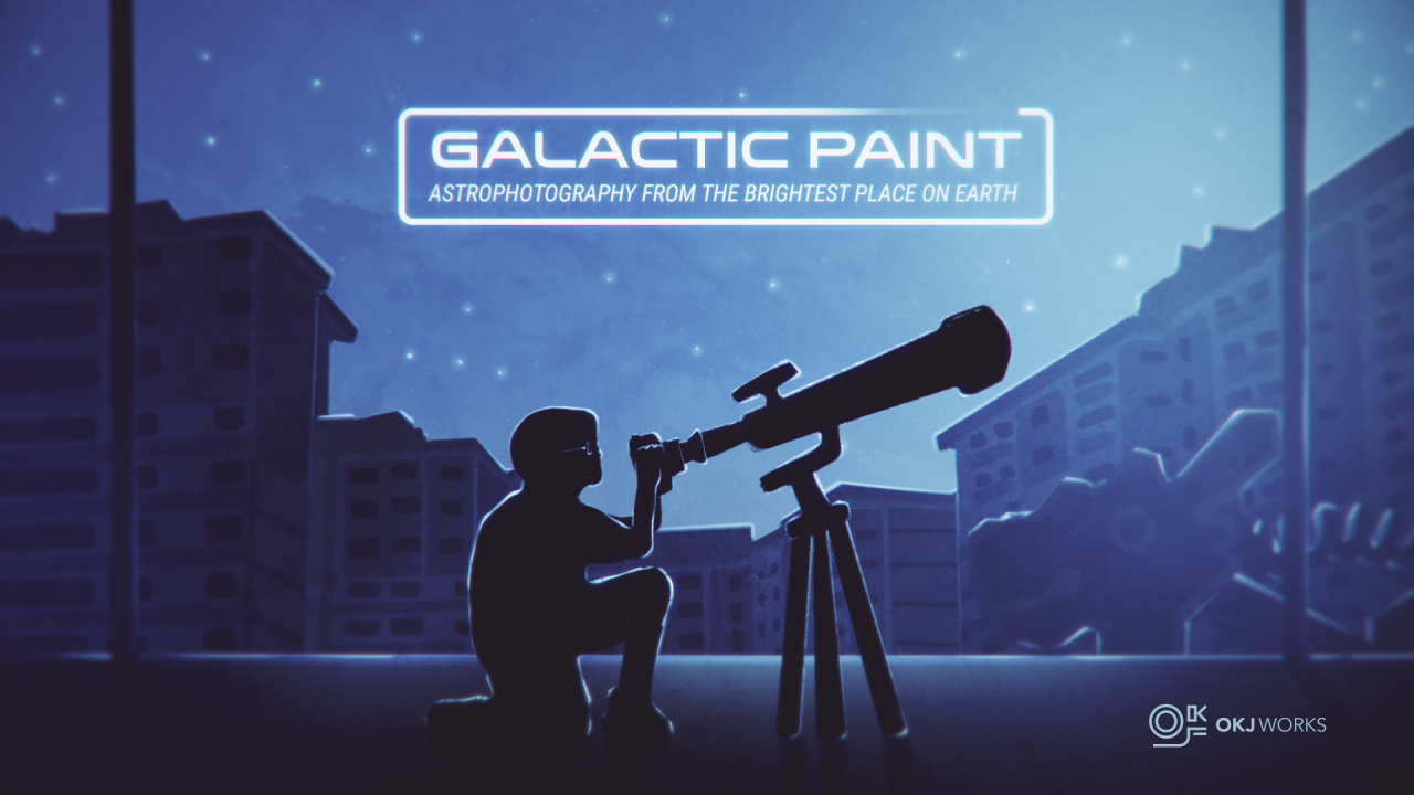 The making of Galactic Paint — Astrophotography and the allure of a childhood fascination